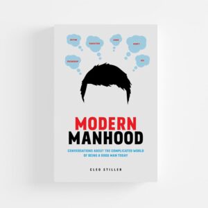 Modern Manhood (Hardcover) by Cleo Stiller