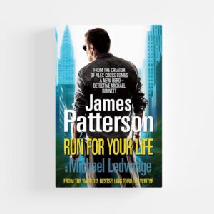 Run For Your Life by James Patterson