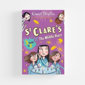 St. Clare's - The Middle Years by Enid Blyton, Pamela Cox