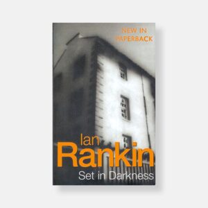 Inspector Rebus #11: Set in Darkness by Ian Rankin