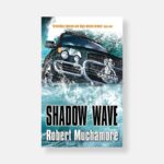 Shadow Wave (Hardcover) by Robert Muchamore