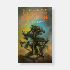 The Chronicles of Narnia #7: The Last Battle (Hardcover)