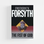 The Fist of God (Hardcover) by Frederick Forsyth