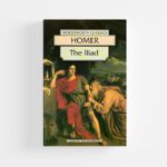 The Iliad (Wordsworth Classics) by Homer