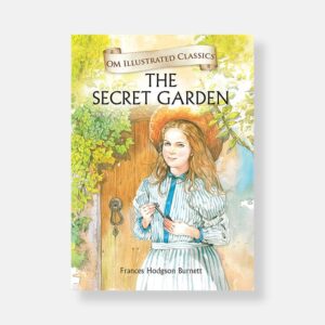 Om Illustrated Classics: The Secret Garden