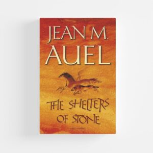 The Shelters of Stone (Hardcover) by Jean M. Auel