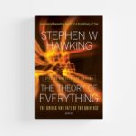 The Theory Of Everything by Stephen Hawking