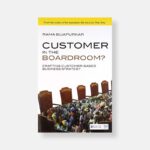 Customer in the Boardroom? (Hardcover) by Rama Bijapurkar