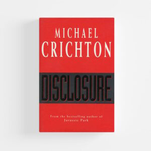 Disclosure (Hardcover) by Michael Crichton