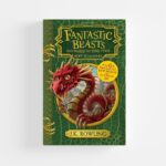 Fantastic Beasts and Where to Find Them by J.K. Rowling