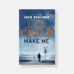 Jack Reacher #20: Make Me (Hardcover) by Lee Child