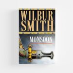 Monsoon by Wilbur Smith