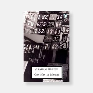 Our Man in Havana by Graham Greene