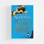 The Chronicles of Narnia #2: The Lion, The Witch and The Wardrobe