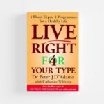 Live Right 4 Your Type by Peter J. D'Adamo, Catherine Whitney