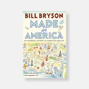 Made in America by Bill Bryson