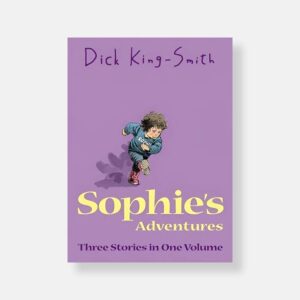 Sophie's Adventures (3-in-1) by Dick King-Smith