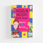 Jacqueline Wilson's Double Decker