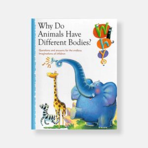 Why do Animals Have Different Bodies? (Why Series) - Hardcover