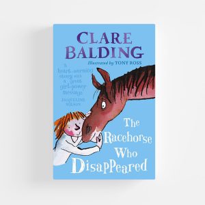 Racehorse Who Disappeared by Clare Balding